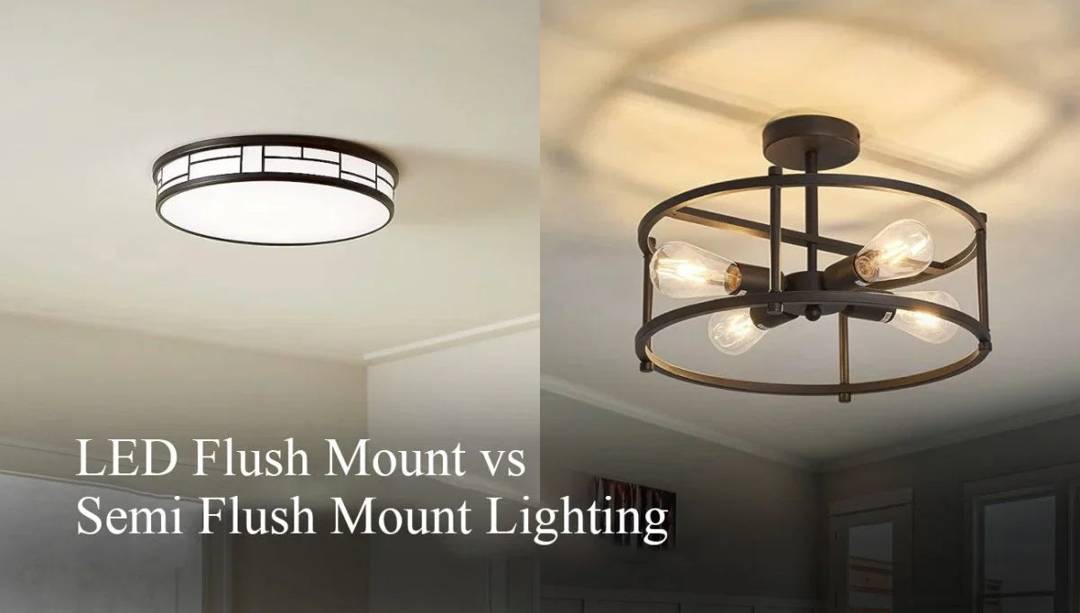 Flush Mount vs. Semi-Flush Mount: Which Ceiling Light Is Best for Your Room?